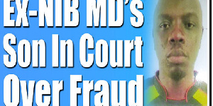 Ex NIB MDs Son In Court Over Fraud 720x360