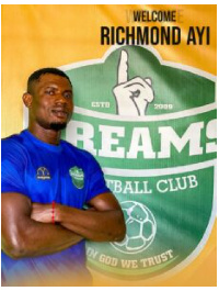 Dreams FC announce the signing of Richmond Ayi