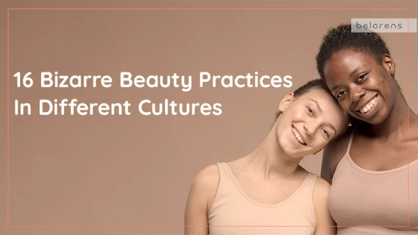 bizarre-beauty-practices