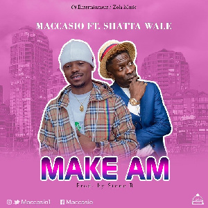 Maccasio   Make Am Feat Shatta Wale Artwork