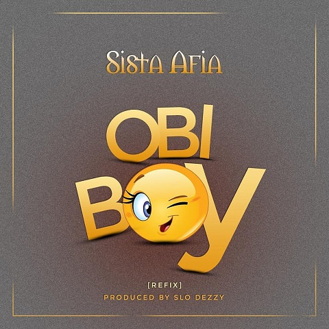 Sis Afia has released a new song titled Obi Boy