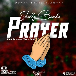 SHATTY BANKS   Prayer