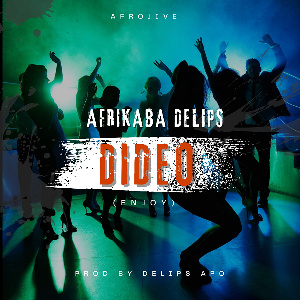 'Dideo', a song released by Afrikaba Delips