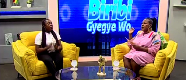 She made these revelations whiles on Onua TV's Bribi Gye Gye Wo show