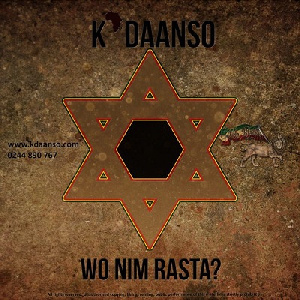 K'Daanso- 'wo nim rasta'