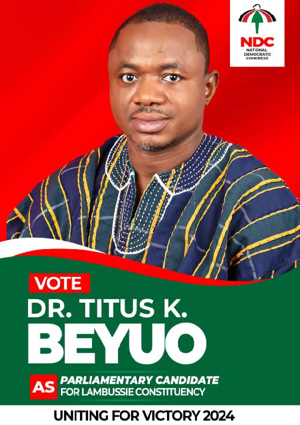 Dr Titus Beuo is contesting for the NDC's ticket in the Lambussie-Karni Constituency