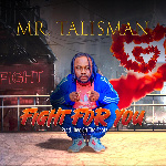 Mr. Talisman set to unleash infectious afrobeat hit 'Fight For You'