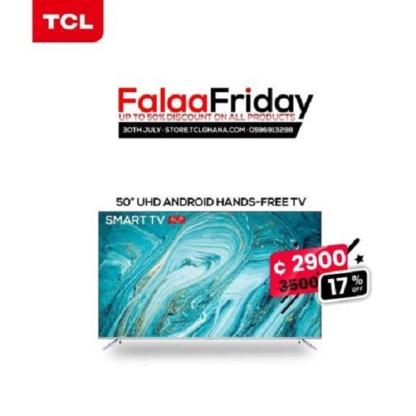 TCL Ghana is offering its customers 50 percent off on purchases on Friday